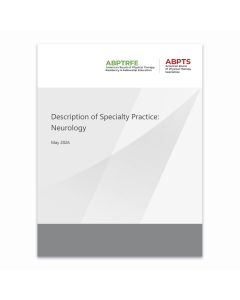 Description of Specialty Practice: Neurologic Physical Therapy - Digital Download Only