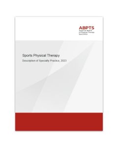 Description of Specialty Practice: Sports Physical Therapy - Digital Download Only