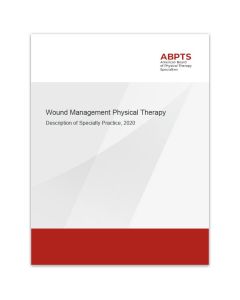 Description of Specialty Practice: Wound Management - Digital Download Only